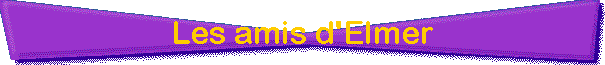 Les amis d'Elmer